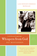 Whispers from God: A Life Beyond Imaginings - Montandon, Pat
