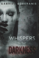 Whispers in the Darkness: Tales of Suspense, Horror and Fantasy