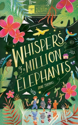 Whispers of a Million Elephants: A love letter to Laos - Thomas, Jane