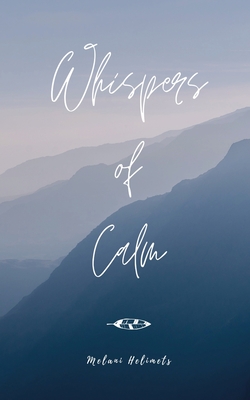 Whispers of Calm - Helimets, Melani