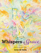 Whispers of Grace: Volume I