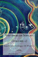 Whispers of Soflay: Yearly Anthology Of Poetry