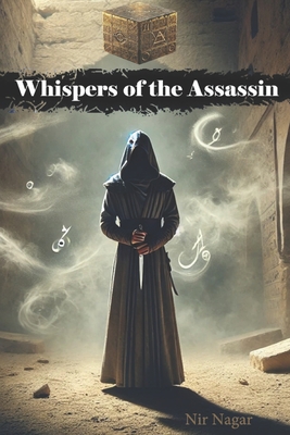 Whispers of the Assassin - Nagar, Nir