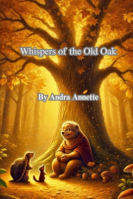 Whispers of the Old Oak - Annette, Andra