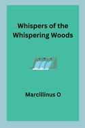 Whispers of the Whispering Woods