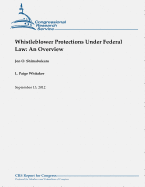 Whistleblower Protections Under Federal Law: An Overview