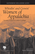 Whistlin' and Crowin' Women of Appalachia: Literacy Practices Since College