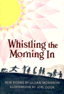 Whistling the Morning in - Morrison, Lillian