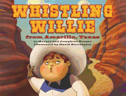 Whistling Willie from Amarillo, Texas