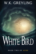 White Bird: The Aure Series, Book 2