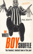 White Boy Shuffle Ome - Beatty, Paul