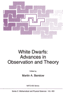 White Dwarfs: Advances in Observation and Theory