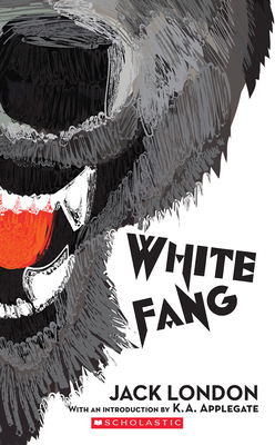 White Fang (Scholastic Classics) - London, Jack, and Applegate, K a (Introduction by)