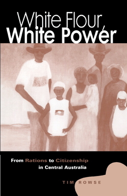 White Flour, White Power - Rowse, Tim