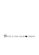 White Is the Color of Death