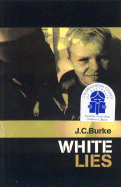 White Lies - Burke, J C