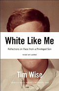 White Like Me: Reflections on Race from a Privileged Son