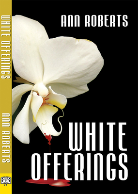 White Offerings - Roberts, Ann