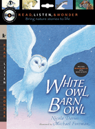 White Owl, Barn Owl with Audio, Peggable: Read, Listen, & Wonder