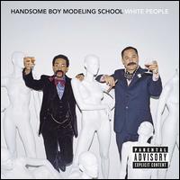 White People - Handsome Boy Modeling School