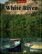 White River Arkansas: River Journal