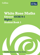 White Rose Maths: Edexcel GCSE 9-1 Higher Student Book 1