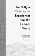 White Sands: Experiences from the Outside World