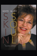 White Skin-Black Soul: A Family Book