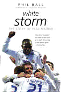 White Storm: 100 Years of Real Madrid