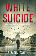 White Suicide: One Man, One Death, Two Lives