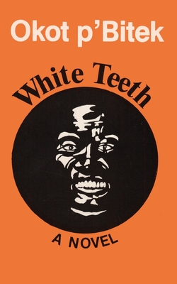 White Teeth - P'Bitek, Okot