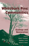 Whitebark Pine Communities: Ecology and Restoration