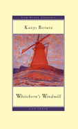 Whitehorn's Windmill: Or, the Unusual Events Once Upon a Time in the Land of Paudruve