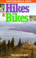 Whitehorse & Area Hikes & Bikes