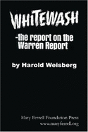 Whitewash: The Report on the Warren Report