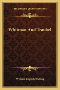 Whitman and Traubel