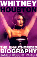 Whitney Houston: The Unauthorized Biography