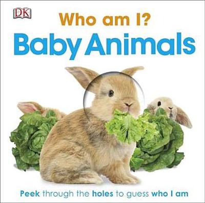 Who Am I? Baby Animals - DK