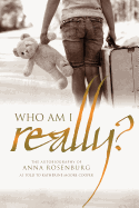 Who am I Really?: The Autobiography of Anna Rosenburg