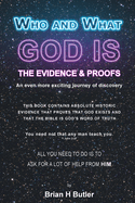 Who and What God Is: The Evidence and Proofs