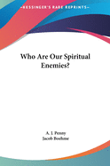 Who Are Our Spiritual Enemies?