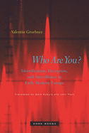 Who Are You?: Identification, Deception, and Surveillance in Early Modern Europe