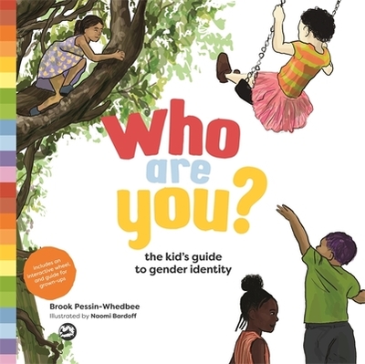 Who Are You?: The Kid's Guide to Gender Identity - Pessin-Whedbee, Brook