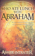 Who Ate Lunch with Abraham