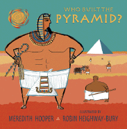 Who Built the Pyramid?