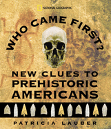 Who Came First? (Direct Mail Edition): New Clues to Prehistoric Americans