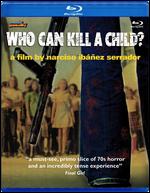 Who Can Kill a Child [Blu-ray] - Narciso Ibez Serrador