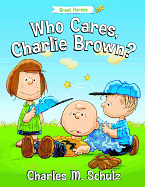 Who Cares, Charlie Brown?
