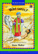 Who Cares?: The Parable of the Good Samaritan