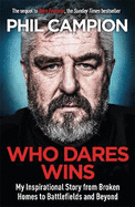 Who Dares Wins: The sequel to BORN FEARLESS, the Sunday Times bestseller